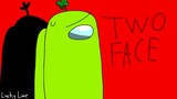 Two Face (Gift for @Jake Daniels) | Two Face Part 1