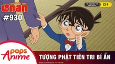 Thám Tử Lừng Danh Conan - Tập 930 | Tượng Phật Tiên Tri Bí Ân |Bản Lồng Tiếng