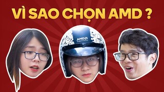 Những lí do để chọn AMD | Viral GearVN
