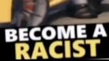 Become a racist