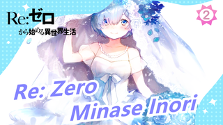 [Re: Zero] Ca khúc hình tượng của Rem - 'Wishing' - Trình bày: Inori Minase_2