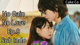 No Gain No Love Ep.9 Sub indo 720p