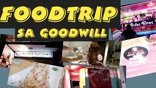 Foodtrip sa Goodwill!