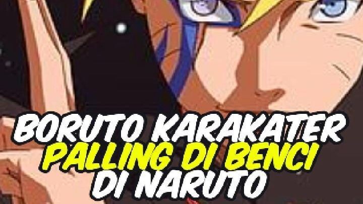 Boruto di benci fans anime naruto?