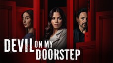 DEVIL ON MY DOORSTEP [2023] | FULL MOVIE