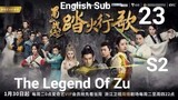 The Legend Of Zu EP23 (2018 EngSub S2)