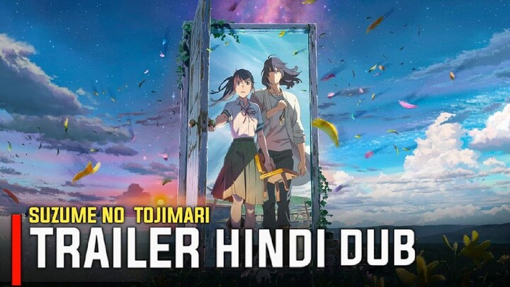 suzume no tojimari| Hindi Trailer