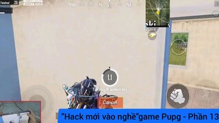hack mới vào nghề game phim Pubg phần 13