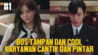 BOS SUPER COOL JATUH CINTA DENGAN KARYAWAN CANTIK #1