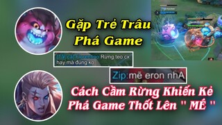 Gặp Trẻ Trâu ZIP 2k Phá Game Đây Là Cách Cầm Quái Vật Errol Cân 5 Dằn Mặt Phải Thốt Lên Mé ERROL