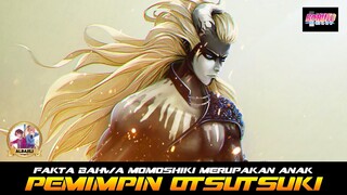 FAKTA BAHWA MOMOSHIKI ADALAH ANAK DARI PEMIMPIN OTSUTSUKI