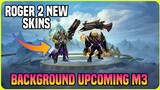 Upcoming Roger M3 Event Background Is Here | 7 days Free Heroes & Skin Event | MLBB