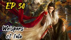 [ENG] EP 30 Whispers of fate