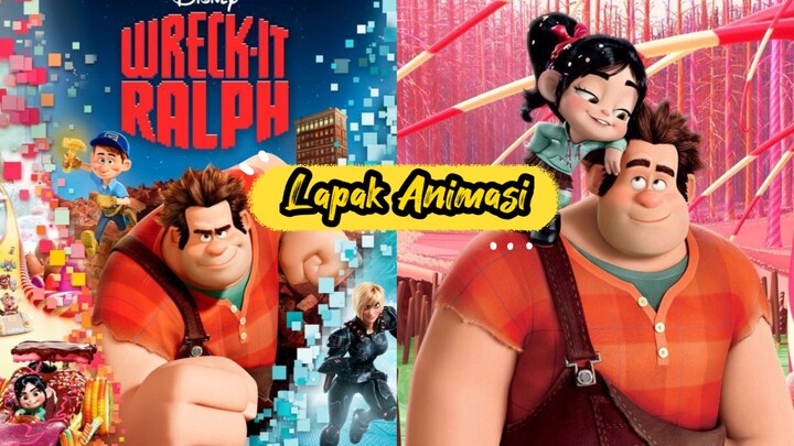 Wreck-It Ralph ~ Karakter game yang tugasnya menghancurkan 👊