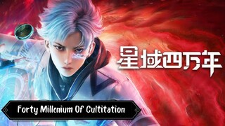 Forty Millenium Of Cultivation | Ful Eps | Indo Sub