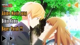 5 Anime Romance Movie dijamin bikin kamu baper !!!