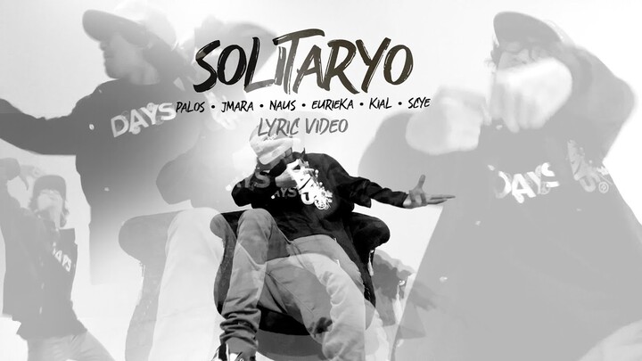 Solitaryo (Lyric Video) - Palos, JMara, Naus, Eurieka, Kial, Scye