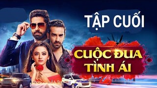 Cuộc Đua Tình Ái Tập Cuối | Riddhima lại Gặp Biến với anh chồng siêu Ngọt, review |Asia Drama