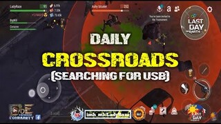 "CROSSROADS" Daily searching for USB - Last Day On Earth: Survival