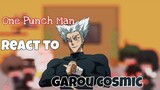 Opm Characters react to || Cosmic Garou || One Punch Man [ Manga Spoilers ]
