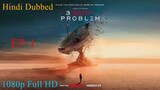 3 Body Problem Season-1 Episode-1 In Hindi Dubbed 1080p Full HD