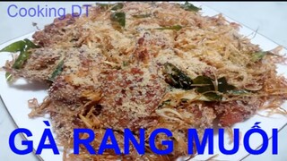 MÓN GÀ RANG MUỐI || MÁCH BẠN CÁCH LÀM BỘT RANG MUỐI ĐƠN GIẢN NHẤT || By Cooking DT