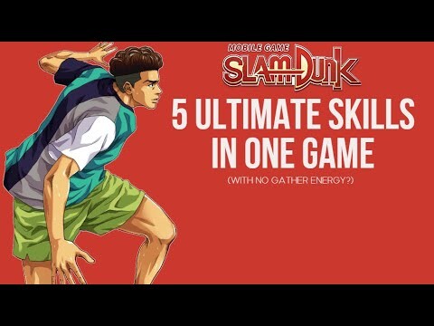 SLAM DUNK MOBILE - MIYAGI USING 5 ULTIMATE SKILLS IN ONE GAME (WITH NO GATHER ENERGY ABILITIES)
