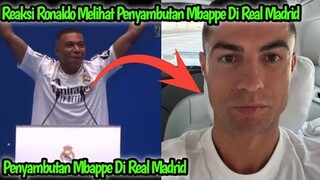 REAKSI RONALDO MELIHAT PENYAMBUTAN MBAPEE DI REAL MADRID 2024 || PRESENTACION DE KYLIAN MBAPEE