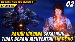 RANAH NIRVANA SEKALIPUN TUNDUK SAMA LIN DONG 🔥 - DONGHUA WU DONG QIAN KUN