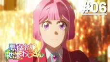 Ông Chú Chuyển Sinh Thành Tiểu Thư Độc Ác - Tập 06 (Vietsub)【Toàn Senpaiアニメ】