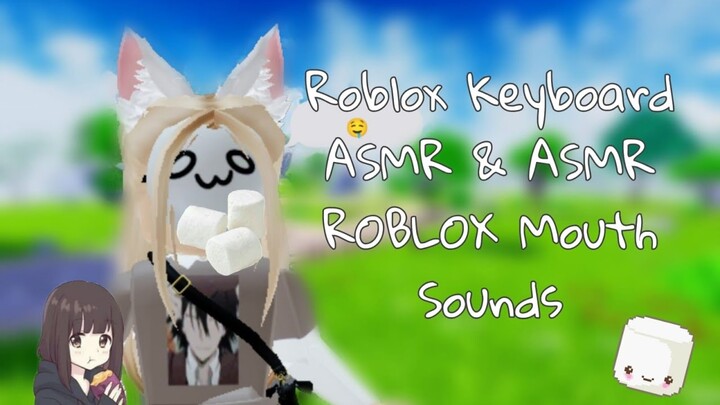 ⌨ 💤 All in One ASMR Roblox Keyboard + ASMR Roblox Tower OF MISERY and ASMR ROBLOX Mouth Sounds 🤤