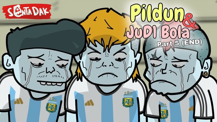 Pildun Dan JUd1 Bola Part 5 END (Animasi Sentadak)