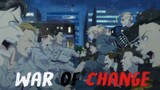 Tokyo Revengers [Amv] War Of Change