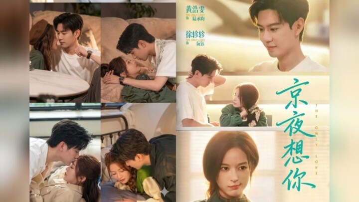 (SUB INDO) Huang Haowen & Xu Zhenzhen ~ The Only Love (京夜想你/ Jing Ye Xiang Ni)