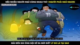 Review Truyện Tranh : Nếu nhiều người ngủ cùng nhau thì 1 người phải ngủ ngược , mãi đến khi ông nội