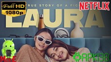 laura (2024) film ini di ambil kisah nyata laura