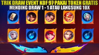 TRIK DRAW EVENT KOF 97 PAKAI TOKEN GRATIS!MENDING GACHA 1 1 ATAU 10X LANGSUNG | DAPET SKIN KOF MASHA