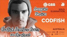 Jerrycho Cover Beatbox Codfish #JPOPENT