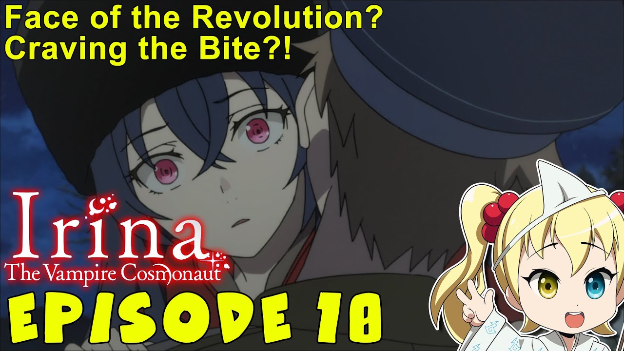 Episode 11 Impressions: Irina The Vampire Cosmonaut (Tsuki to