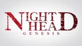 NIGHT HEAD GENESIS EP2 (ENG SUB)