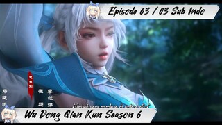 [ EPISODE 63 / 03 ] Martial Universe Season 6 - 1080p Super Duper HD Sub Indo