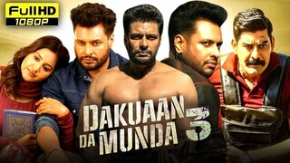 🎬 Dakuaan Da Munda 3 (2025) | 4K UHD | Punjabi Movie | Hindi Dubbed