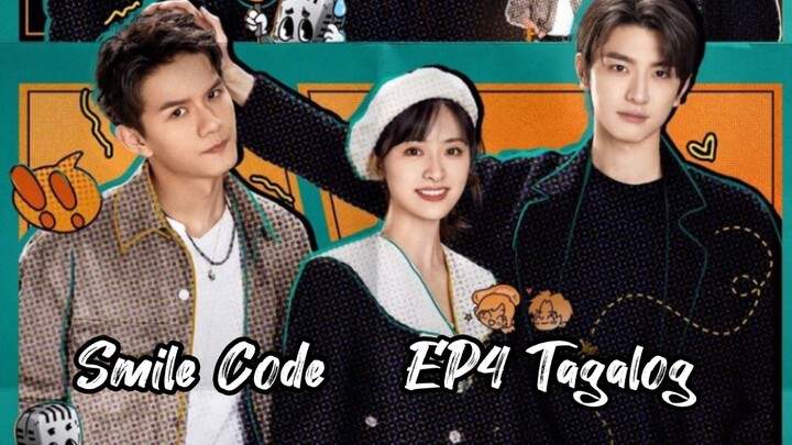 Smile Code ☺️✨ EP4 Tagalog