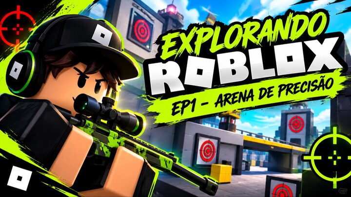 🚀 EXPLORANDO ROBLOX – EP. 1 | ARENA DE PRECISÃO 🎯