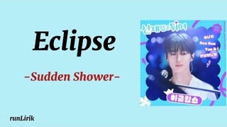 Eclipse - Sudden Shower - [ Lovely Runner  OST part 1] Lirik Lagu Terjemahan Indonesia