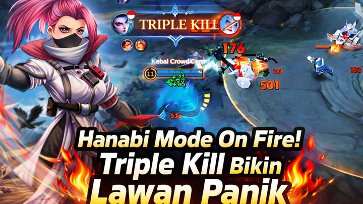 Hanabi Mode On Fire! Triple Kill Bikin Lawan Panik