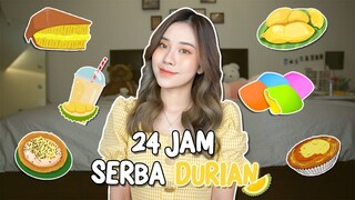 24 JAM MAKAN YANG RASA DURIAN DOANG!