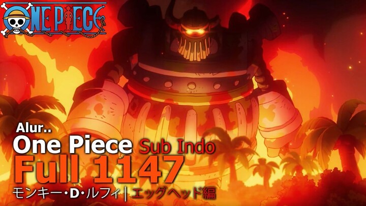 Alur One Piece Episode 1147 Sub Indo Terbaru