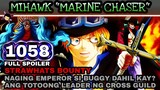 One piece 1058: Mihawk "Marine Chaser" ang totoong Leader ng Cross guild | Strawhats bounty