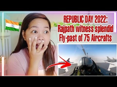 Republic Day 2022: Rajpath witness splendid Fly-past of 75 aircrafts | Filipino Reaction